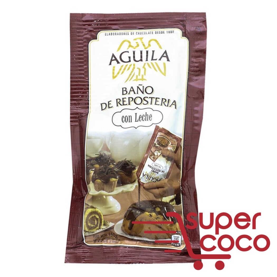 BAÑO DE REPOSTERIA AGUILA C/ LECHE 150G | Super Coco